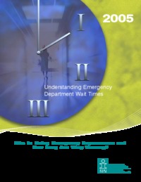 Understanding emergency department wait times : who is using emergency departments and how long are they waiting?