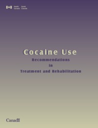 Cocaine use : recommendations in treatment and rehabilitation