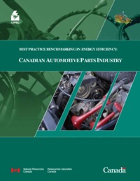 Best practice benchmarking in energy efficiency : Canadian automotive parts             industry