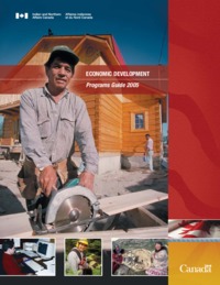 Indian and Northern Affairs Canada economic development programs guide 2005