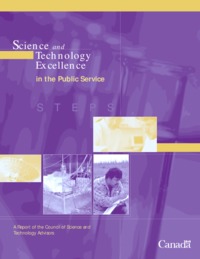 Science and technology excellence in the public service : a framework for excellence in federally performed science and technology